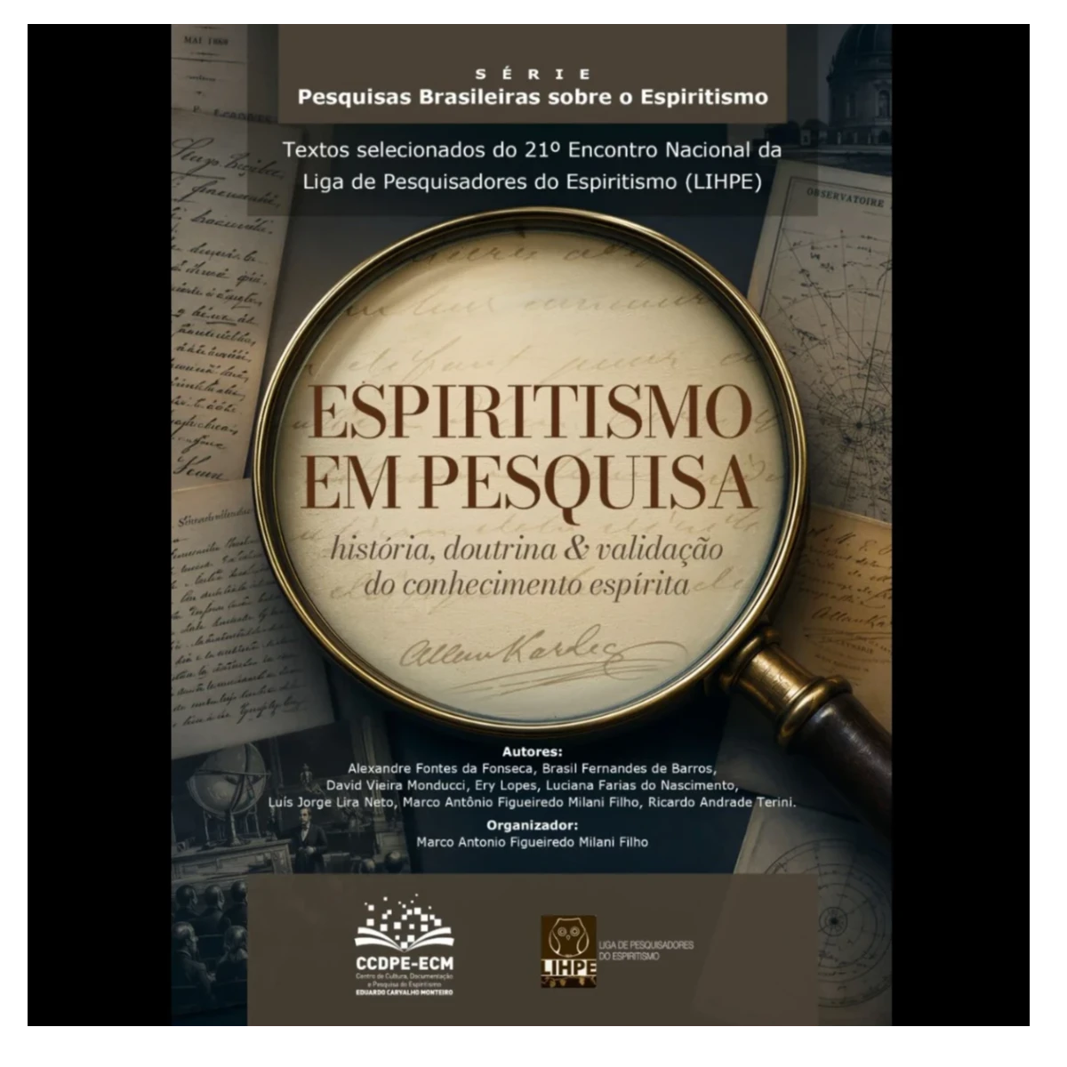 Espiritismo em pesquisa: história, doutrina & validação do conhecimento espírita