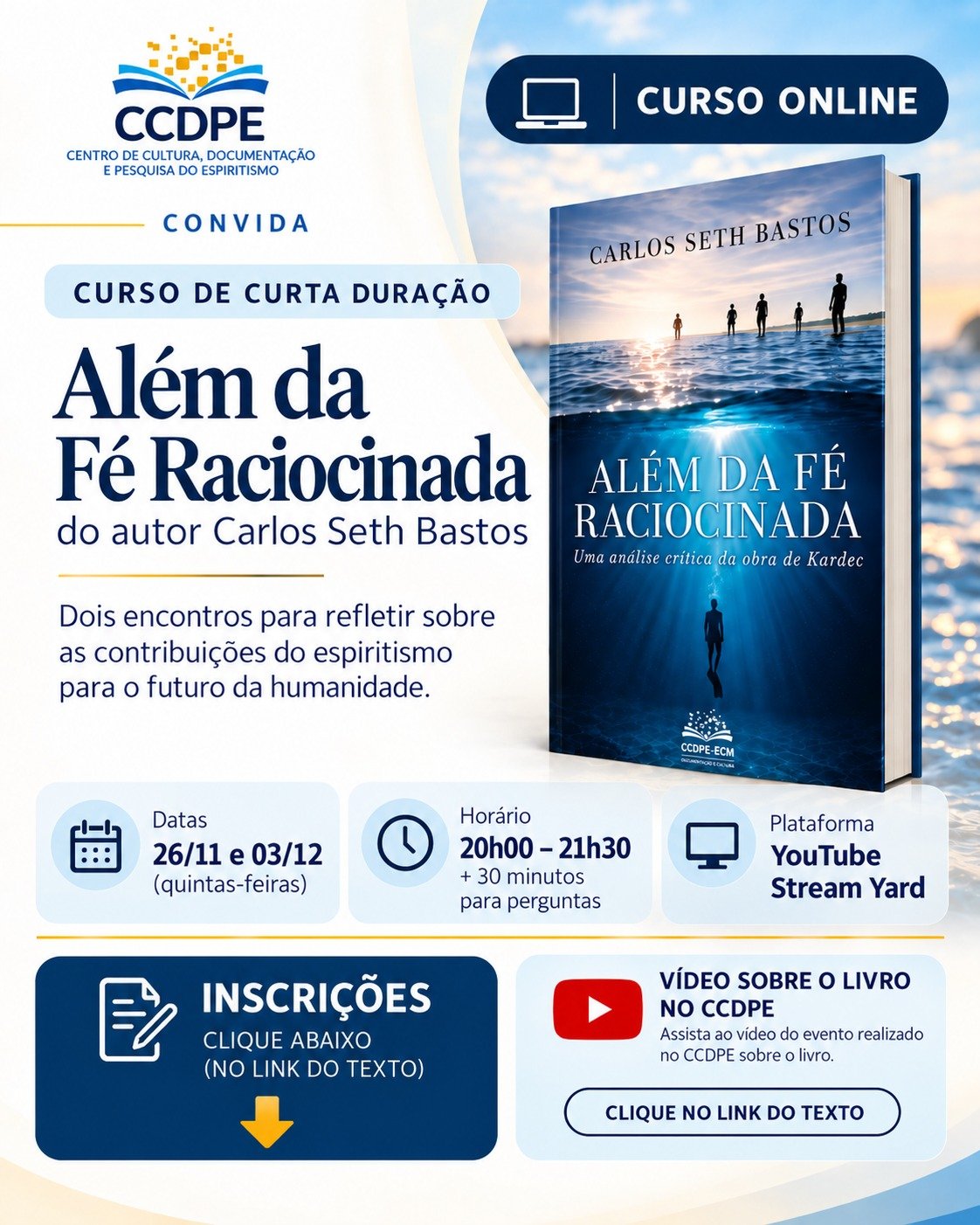 Curso online Além da Fé Raciocinada, do autor Carlos Seth Bastos, em 26/11 e 03/12, das 20h às 21h30, pelo YouTube