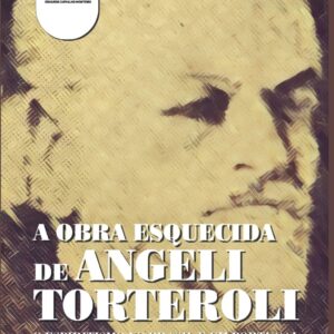 A OBRA ESQUECIDA DE ANGELI TORTEROLI - O Espiritismo no Brasil e em Portugal