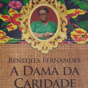 BENEDITA FERNANDES - A DAMA DA CARIDADE