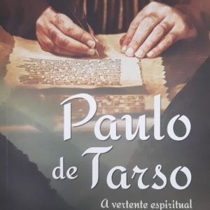 PAULO DE TARSO - A vertente espiritual da montanha