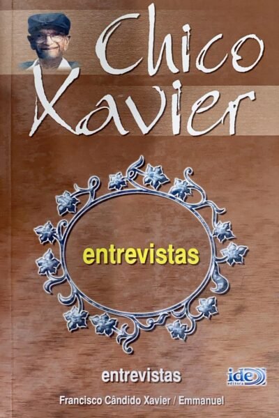 CHICO XAVIER - ENTREVISTAS
