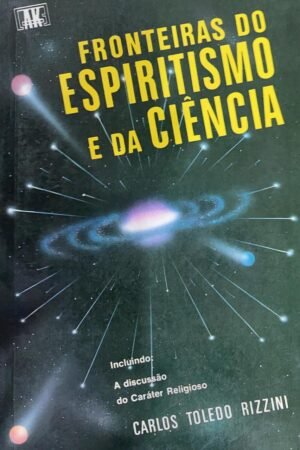 FRONTEIRAS DO ESPIRITISMO E DA CIÊNCIA