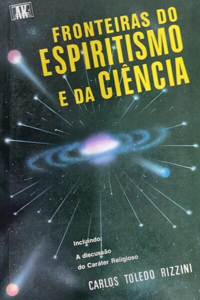 FRONTEIRAS DO ESPIRITISMO E DA CIÊNCIA
