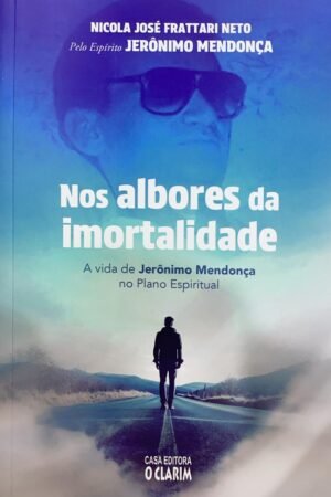 NOS ALBORES DA IMORTALIDADE
